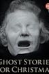 Ghost Stories for Christmas