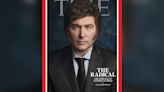 Javier Milei, portada de 'Time': 'El radical que sacude al mundo'