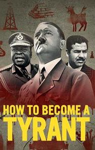 How to Become a Tyrant