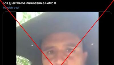 Video de supuesta amenaza de un miembro de las FARC es de 2017 y no está dirigido a Gustavo Petro