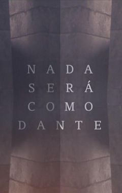 Nada Será Como Dante