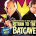 Return to the Batcave: The Misadventures of Adam and Burt