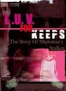 LUV for Keeps: The Story of Madonna's Stalker