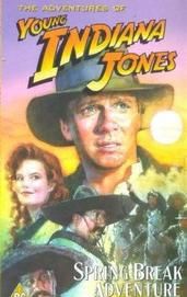 Young Indiana Jones and the Spring Break Adventure