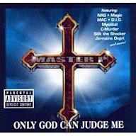 Only God Can Judge Me