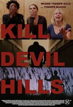 Kill Devil Hills (2022) - IMDb