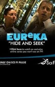 Eureka: Hide and Seek