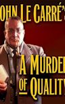 A Murder of Quality (film)