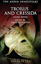 Troilus and Cressida: Third Series, Revised Edition: The Arden ...