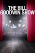 The Bill Goodwin Show