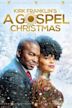 Kirk Franklin's A Gospel Christmas