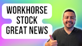 Great News for Workhorse Stock Investors