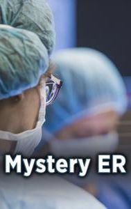 Mystery ER