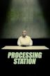 Processing Station