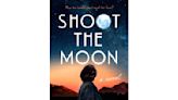 Book Review: Isa Arsén delivers an unconventional love story in debut novel 'Shoot the Moon’