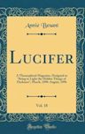 Lucifer, Vol. 18: A Theosophical Magazine, Designed to "bring to Light the Hidden Things of Darkness"; March, 1896-August, 1896
