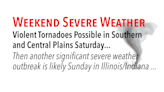 Violent Tornadoes Possible in Southern and Central Plains Saturday…