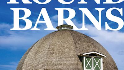 'Important and fascinating tale': Book chronicles dire fates of Washington's round barns