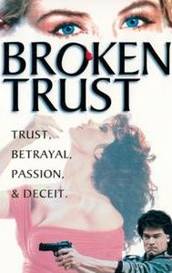 Broken Trust