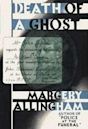 Death of a Ghost (Albert Campion Mystery, #6)