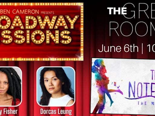 THE NOTEBOOK Cast to Join BROADWAY SESSIONS at The Green Room 42