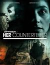 Her Counterfeiter