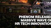 Phenom Releases Massive Wave of HR Tech Innovation: Talent Experience Engine, Next-GenAI Agents, New Platform Experiences, and Updates for...