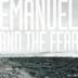 Emanuel and the Fear