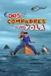 Dos compadres y una yola