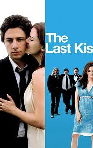 The Last Kiss (2006 film)