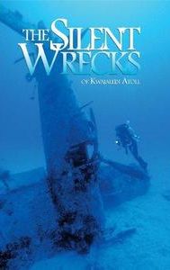 The Silent Wrecks of Kwajalein Atoll