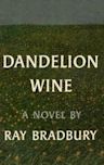 Dandelion Wine (Green Town, #1)