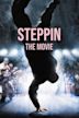 Steppin: The Movie