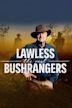 Lawless: The Real Bushrangers