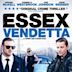 Essex Vendetta