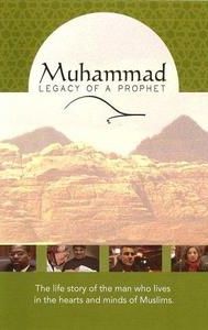 Muhammad: Legacy of a Prophet