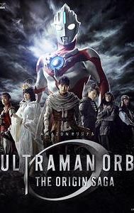 Ultraman Orb: The Origin Saga