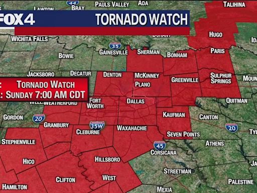 Dallas weather: Tornado Watch issued for North Texas through Sunday morning