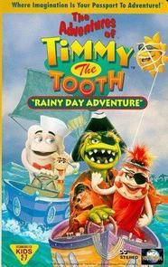 The Adventures of Timmy the Tooth: Rainy Day Adventure