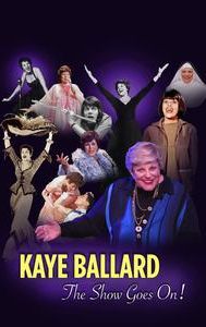 Kaye Ballard: The Show Goes On