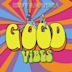 Good Vibes