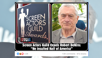 Fact Check: About the Rumor that the Screen Actors Guild Expelled Robert De Niro, Citing Anti-Trump Comments