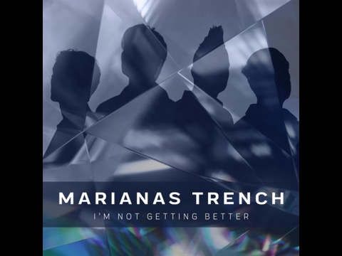 Hear Marianas Trench's 'I'm Not Getting Better'