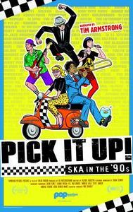 Pick It Up! - Ska in the '90s