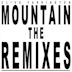 Mountain: The Remixes