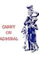 Carry on Admiral