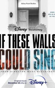 If These Walls Could Sing