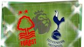 Nottingham Forest vs Tottenham: Prediction, team news, kick-off time, TV, live stream, h2h results, odds today