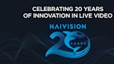 Haivision Celebrates 20th Anniversary