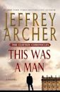 This Was a Man (The Clifton Chronicles #7)